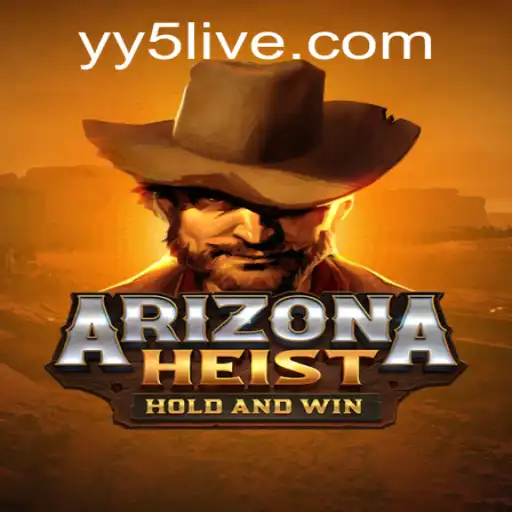 ArizonaHeist: A Thrilling Adventure in the Heart of the Desert