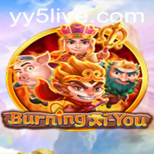 An In-Depth Exploration of BurningXiYou and the Power of YY5.com