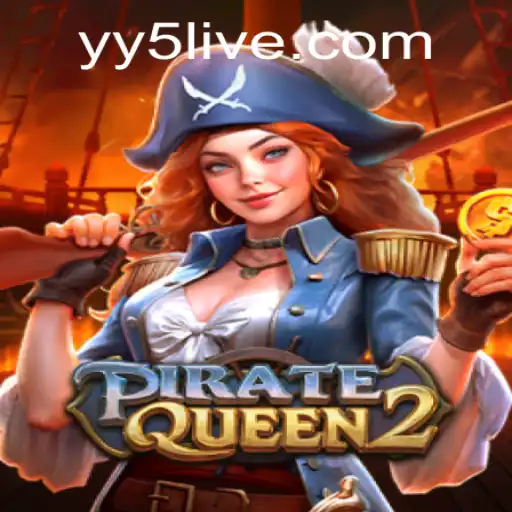 PirateQueen2 and YY5.com: Unveiling the Exciting New Quest